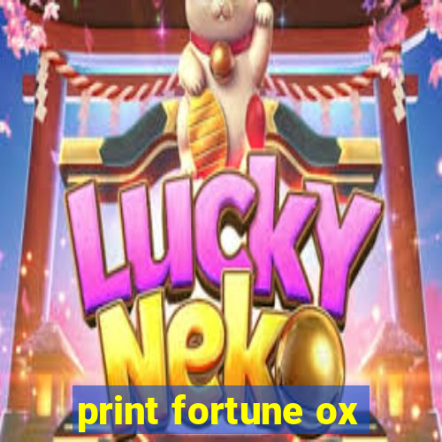 print fortune ox